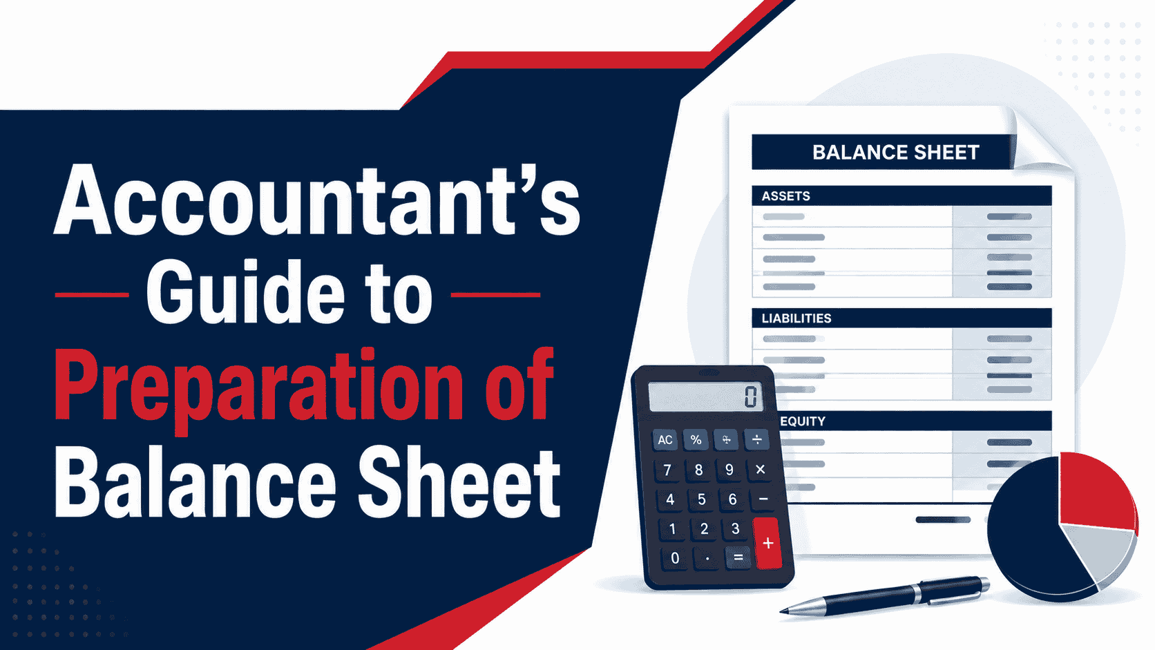 Accountant’s Guide to Preparation of Balance Sheet
